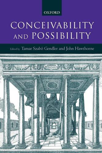 Conceivability and Possibility (Paperback)