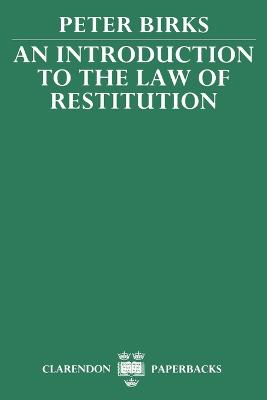 An Introduction to the Law of Restitution - Clarendon Paperbacks (Paperback)