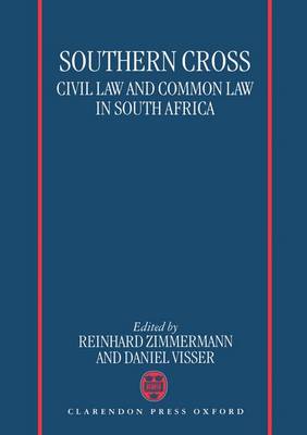 Southern Cross: Civil Law and Common Law in South Africa (Hardback)