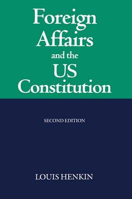 Foreign Affairs and the United States Constitution (Paperback)