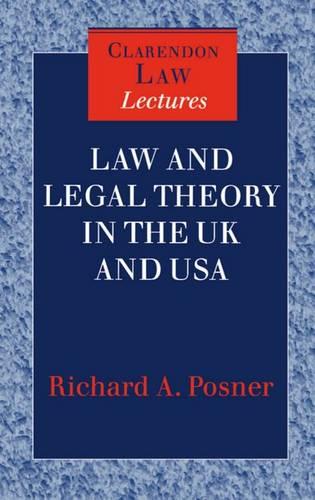 Law and Legal Theory in England and America - Clarendon Law Lectures (Hardback)