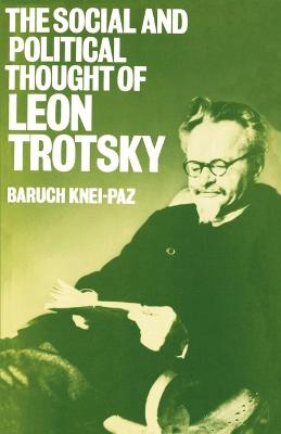 The Social and Political Thought of Leon Trotsky (Paperback)