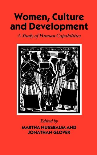 Women, Culture, and Development: A Study of Human Capabilities - WIDER Studies in Development Economics (Hardback)