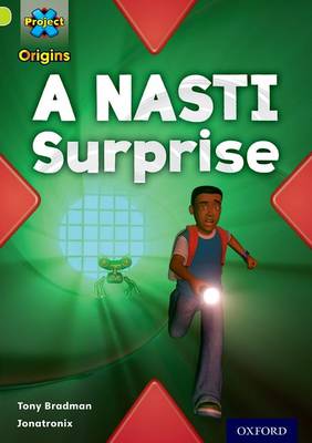 Project X Origins: Lime Book Band, Oxford Level 11: Underground: A NASTI Surprise - Project X Origins (Paperback)
