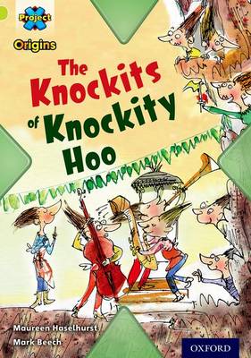Project X Origins: Lime Book Band, Oxford Level 11: Underground: The Knockits of Knockity Hoo - Project X Origins (Paperback)