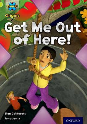Project X Origins: Lime Book Band, Oxford Level 11: Trapped: Get Me Out of Here! - Project X Origins (Paperback)