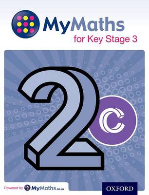 MyMaths for Key Stage 3: Student Book 2C - MyMaths for Key Stage 3 (Paperback)