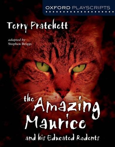 Oxford Playscripts: The Amazing Maurice and his Educated Rodents - Terry Pratchett