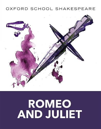 Oxford School Shakespeare: Oxford School Shakespeare: Romeo and Juliet - William Shakespeare