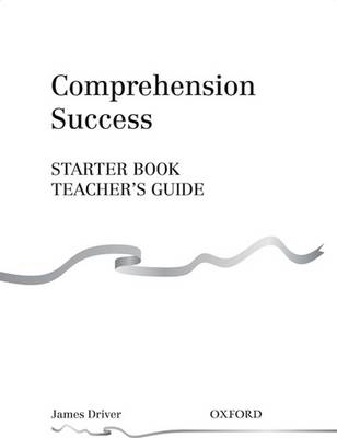 Comprehension Success: Starter Level: Teacher's Guide - Comprehension Success (Paperback)
