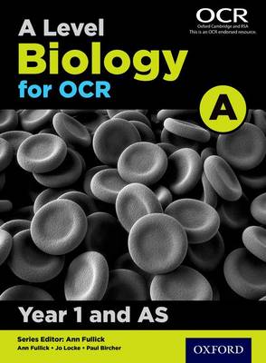 A Level Biology for OCR A: Year 1 and AS (Paperback)