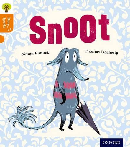 Oxford Reading Tree Story Sparks: Oxford Level 6: Snoot - Oxford Reading Tree Story Sparks (Paperback)