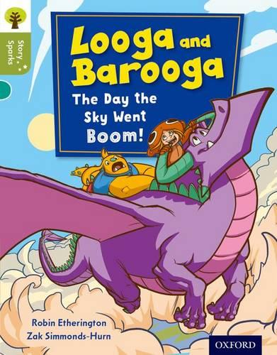 Oxford Reading Tree Story Sparks: Oxford Level 7: Looga and Barooga: The Day the Sky Went Boom! - Oxford Reading Tree Story Sparks (Paperback)