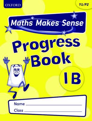 Maths Makes Sense: Y1: B Progress Book Pack of 10 - Maths Makes Sense