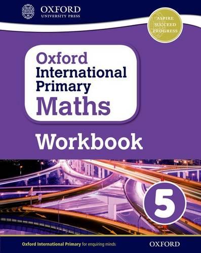 Oxford International Primary Maths: Grade 5: Workbook 5 - Oxford International Primary Maths (Paperback)