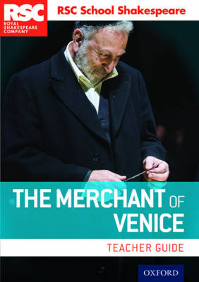 RSC School Shakespeare: The Merchant of Venice: Teacher Guide - RSC School Shakespeare (Paperback)
