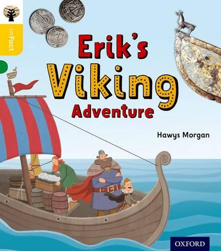 Oxford Reading Tree inFact: Oxford Level 5: Erik's Viking Adventure - Oxford Reading Tree inFact (Paperback)