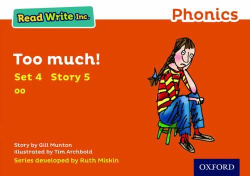 Read Write Inc. Phonics: Orange Set 4 Storybook 5 Too Much! - Read Write Inc. Phonics (Paperback)