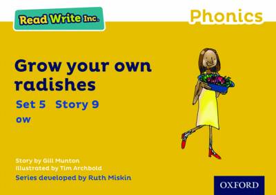 Read Write Inc. Phonics: Yellow Set 5 Storybook 9 Grow Your Own Radishes - Read Write Inc. Phonics (Paperback)