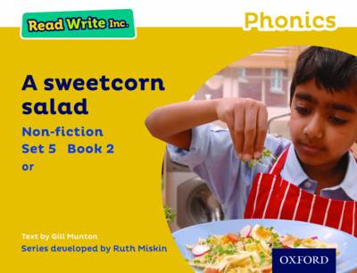 Read Write Inc. Phonics: Yellow Set 5 Non-fiction 2 A Sweetcorn Salad - Read Write Inc. Phonics (Paperback)