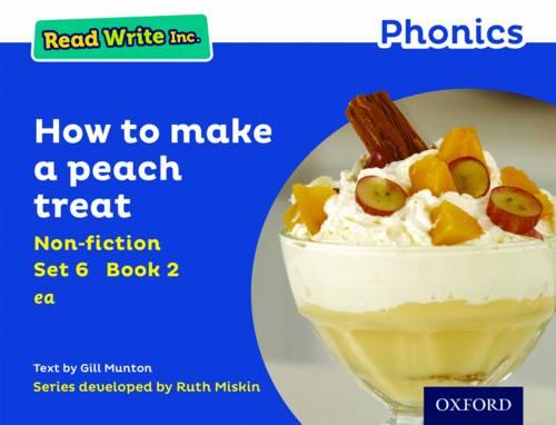Read Write Inc. Phonics: How to Make a Peach Treat (Blue Set 6 Non ...