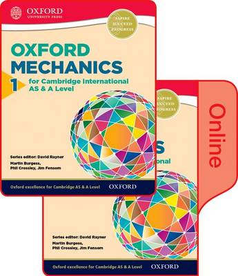 Mathematics for Cambridge International AS and A Level: Mechanics 1: Print and Online Student Book Pack - Mathematics for Cambridge International AS and A Level