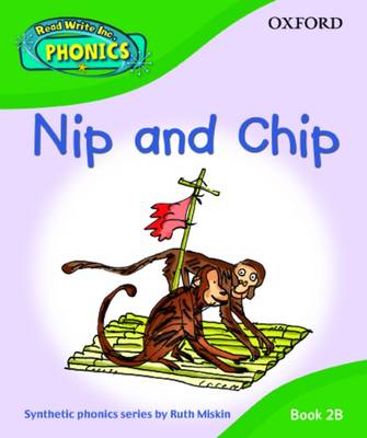 Read Write Inc. Phonics: Nip and Chip Book 2b (Hardback)