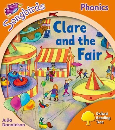 Oxford Reading Tree Songbirds Phonics: Level 6: Clare and the Fair - Oxford Reading Tree Songbirds Phonics (Paperback)