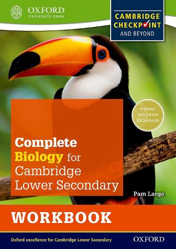 Cover Complete Biology for Cambridge Lower Secondary Workbook: For Cambridge Checkpoint and beyond
