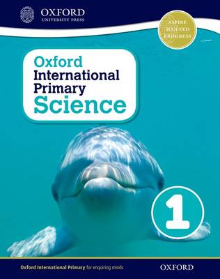 Oxford International Primary Science 1 (Paperback)