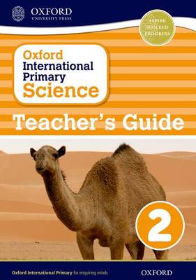 Oxford International Primary Science: Teacher's Guide 2 - Oxford International Primary Science (Paperback)
