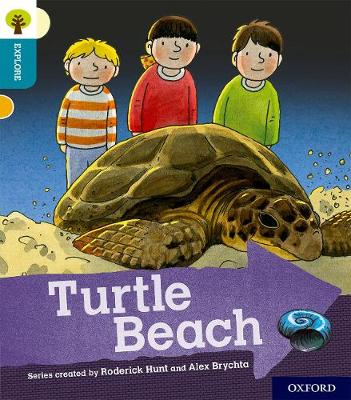 Oxford Reading Tree Explore with Biff, Chip and Kipper: Oxford Level 9: Turtle Beach - Oxford Reading Tree Explore with Biff, Chip and Kipper (Paperback)