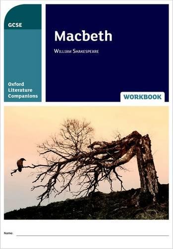Oxford Literature Companions: Macbeth Workbook - Oxford Literature Companions (Paperback)