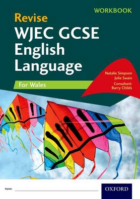 Revise Wjec Gcse English Language For Wales Workbook By Natalie Simpson Julie Swain Waterstones