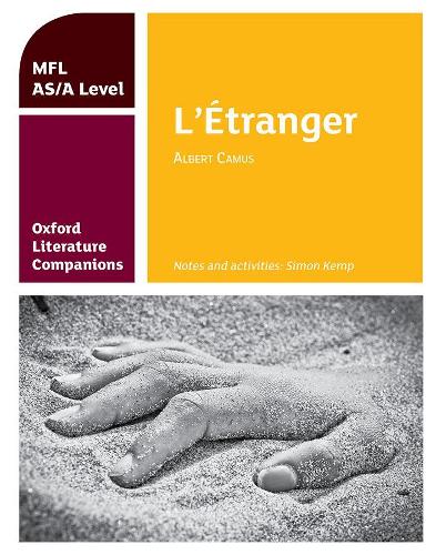 Oxford Literature Companions: L'ÉTranger: Study Guide For As/A Level French Set Text