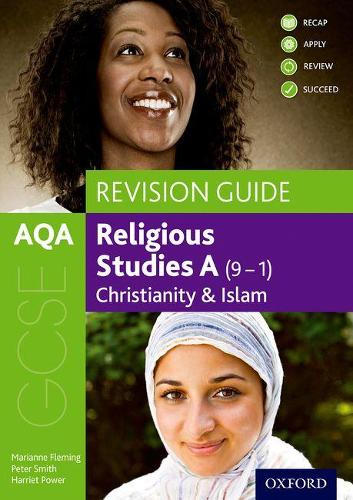 AQA GCSE Religious Studies A: Christianity and Islam Revision Guide - AQA GCSE Religious Studies A (Paperback)