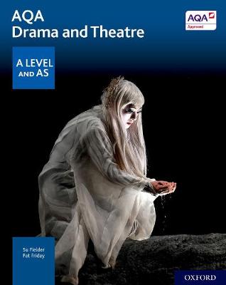 AQA Drama And Theatre: A Level And AS By Su Fielder | Waterstones