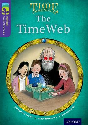 Oxford Reading Tree TreeTops Time Chronicles: Level 11: The TimeWeb - Oxford Reading Tree TreeTops Time Chronicles (Paperback)