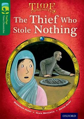 Oxford Reading Tree TreeTops Time Chronicles: Level 12: The Thief Who Stole Nothing - Oxford Reading Tree TreeTops Time Chronicles (Paperback)