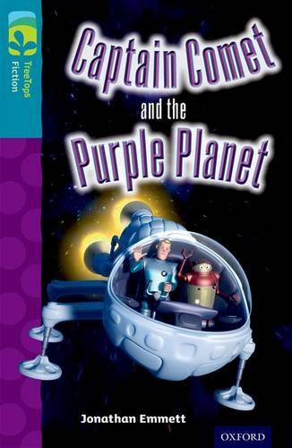 Oxford Reading Tree TreeTops Fiction: Level 9: Captain Comet and the Purple Planet - Oxford Reading Tree TreeTops Fiction (Paperback)