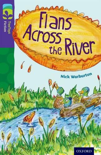 Oxford Reading Tree TreeTops Fiction: Level 11: Flans Across the River - Oxford Reading Tree TreeTops Fiction (Paperback)