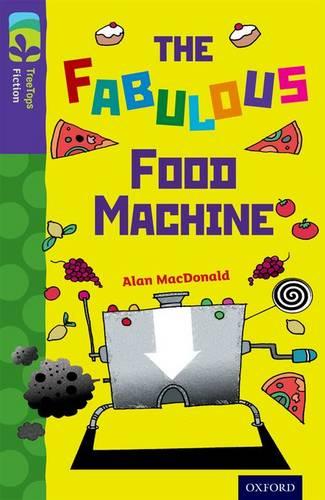 Oxford Reading Tree TreeTops Fiction: Level 11 More Pack B: The Fabulous Food Machine - Oxford Reading Tree TreeTops Fiction (Paperback)