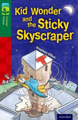 Oxford Reading Tree TreeTops Fiction: Level 12 More Pack C: Kid Wonder and the Sticky Skyscraper - Oxford Reading Tree TreeTops Fiction (Paperback)