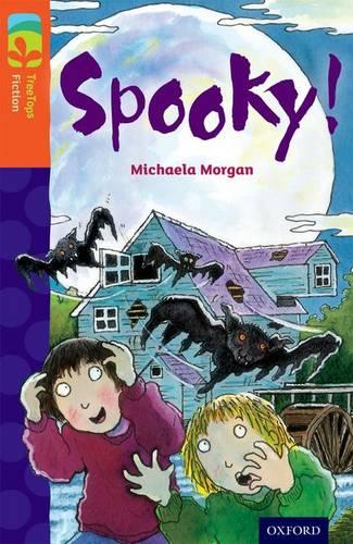 Oxford Reading Tree TreeTops Fiction: Level 13 More Pack A: Spooky! - Oxford Reading Tree TreeTops Fiction (Paperback)