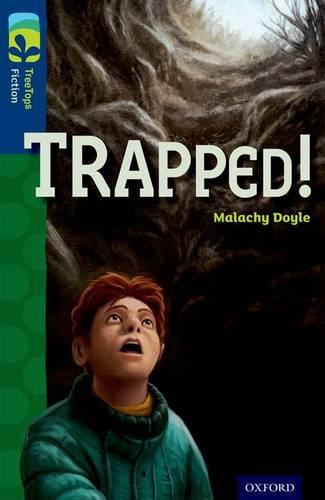Oxford Reading Tree TreeTops Fiction: Level 14 More Pack A: Trapped! - Oxford Reading Tree TreeTops Fiction (Paperback)