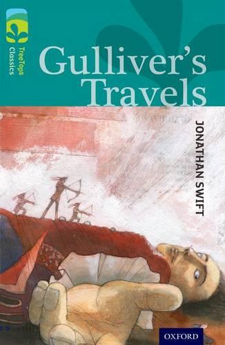 Oxford Reading Tree TreeTops Classics: Level 16: Gulliver's Travels - Oxford Reading Tree TreeTops Classics (Paperback)