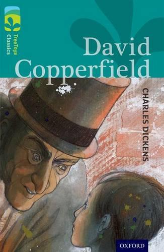Oxford Reading Tree TreeTops Classics: Level 16: David Copperfield - Oxford Reading Tree TreeTops Classics (Paperback)