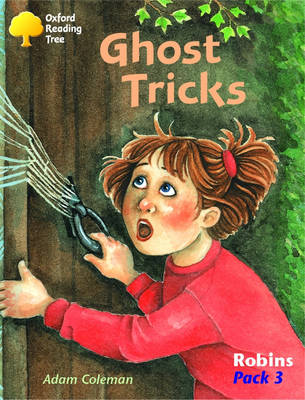 Oxford Reading Tree: Robins Pack 3: Ghost Tricks (Paperback)