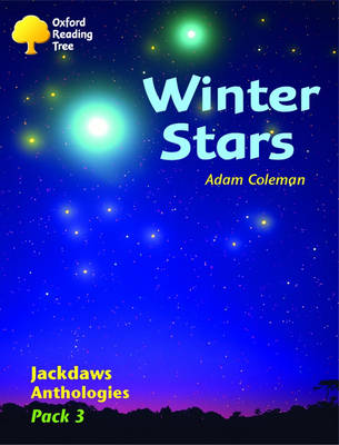 Oxford Reading Tree: Levels 8-11: Jackdaws Anthologies: Winter Stars (Pack 3) (Paperback)