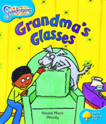 Oxford Reading Tree: Level 3: Snapdragons: Grandma's Glasses - Oxford Reading Tree (Paperback)